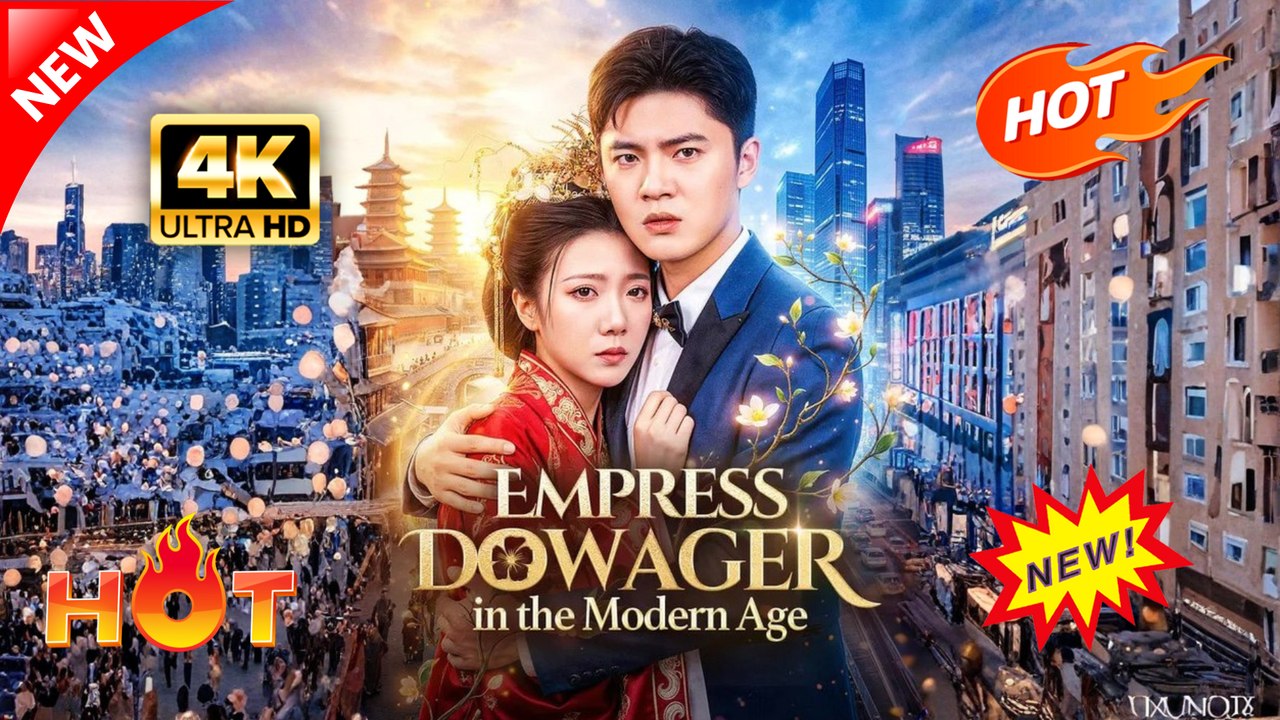 Empress Dowager in the Modern Age (Full Movie) | Hot Romance Dramatic 2026