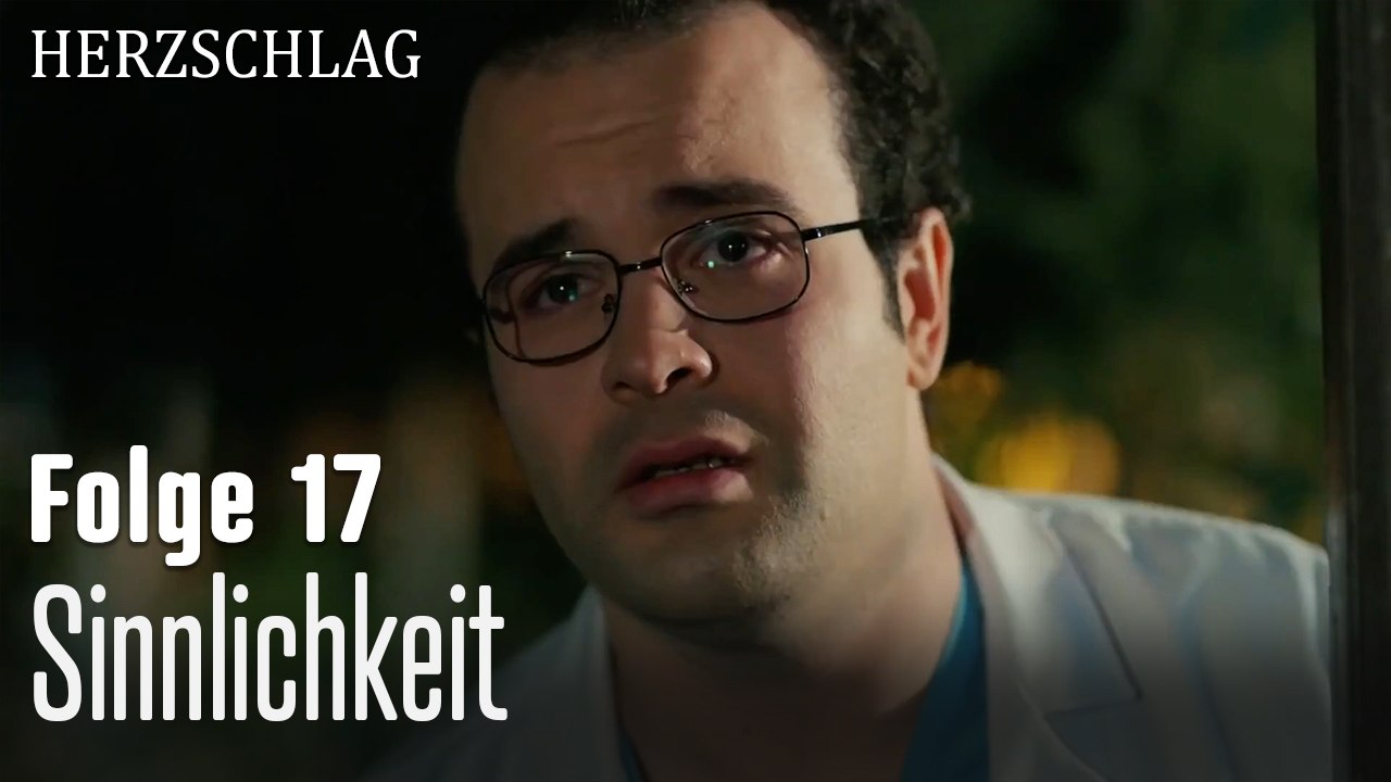 Sinnlichkeit-Herzschlag Folge 17