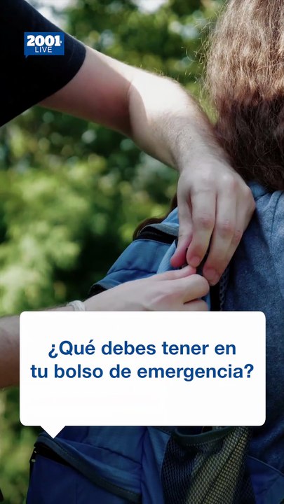 La prevención salva vidas: ¿Qué debe tener una bolso de emergencia?