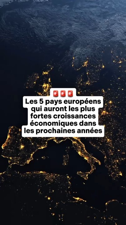 🚨 Les 5 pays européens qui auront les plus fortes croissances économiques dans les prochaines années