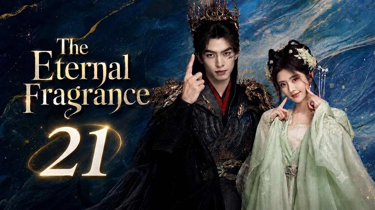 The Eternal Fragrance Episode 21