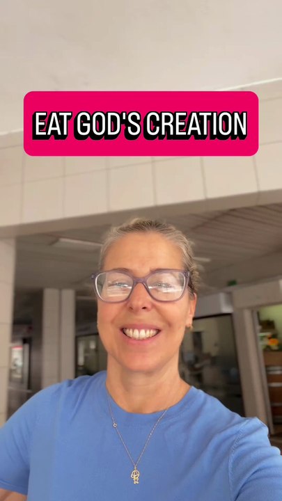 EAT GOD'S CREATION