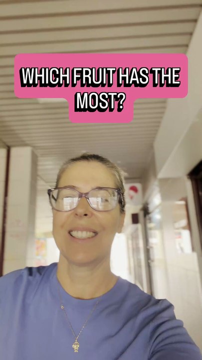 WHICH FRUIT HAS THE MOST?
