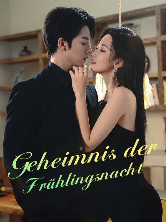 Geheimnis der Frühlingsnacht Ganze Folge