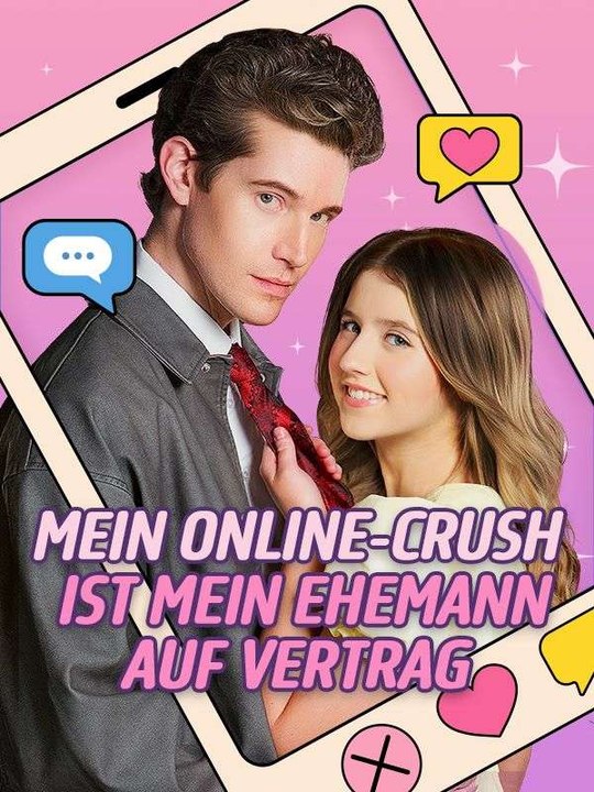 Mein Online-Crush ist mein Ehemann auf Vertrag Ganze Folge