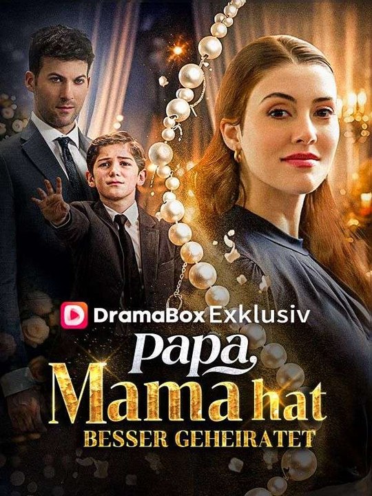 Papa, Mama hat besser geheiratet Ganze Folge
