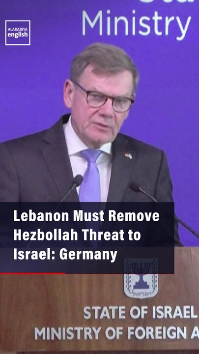 Lebanon Must Remove Hezbollah Threat to Israel: Germany