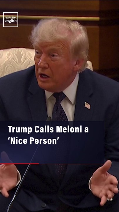 Trump Calls Meloni a ‘Nice Person’