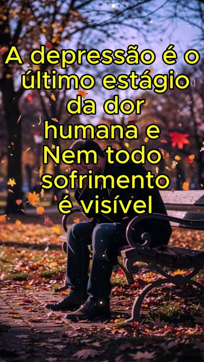A Depressão é o Ultimo estagio Da Dor Humana