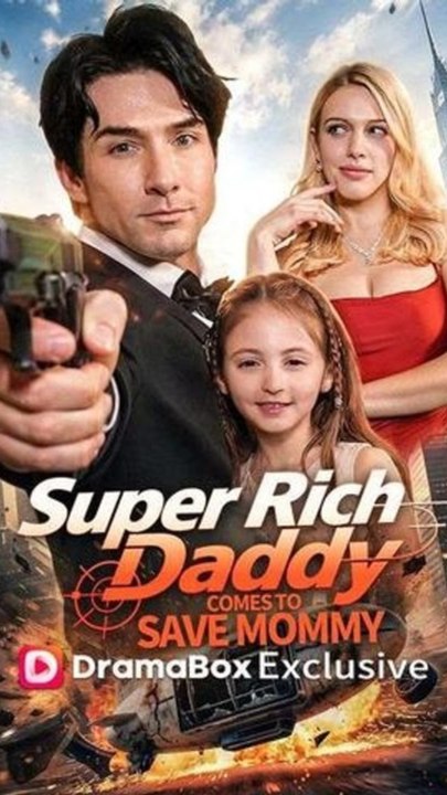 Super Rich Daddy, Come Save Boss Mommy! - Full MOVIE