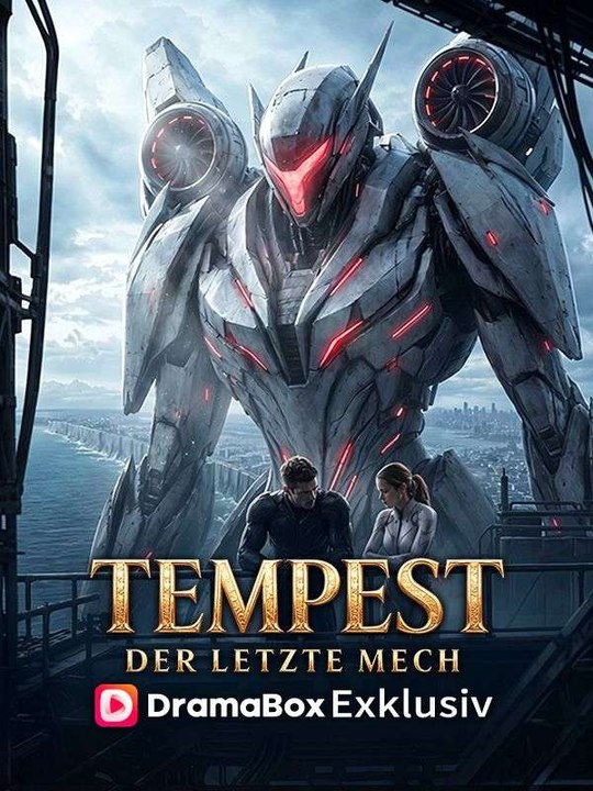 Tempest – Der letzte Mech Ganze Folge