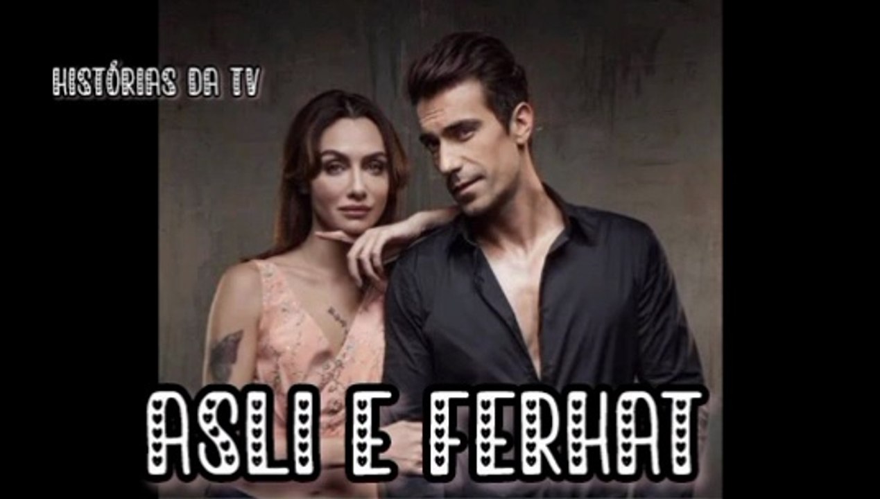 ASLI E FERHAT - PARTE 47 - DUBLADO