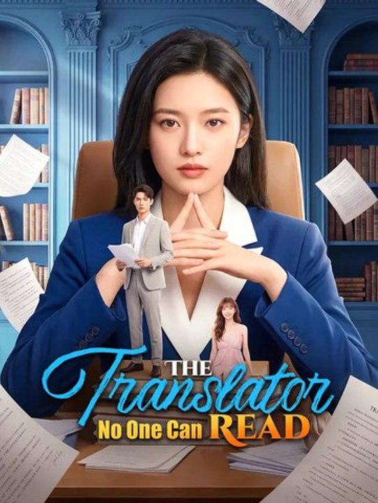 The Translator No One Can Read | Full Series | Short Drama English
