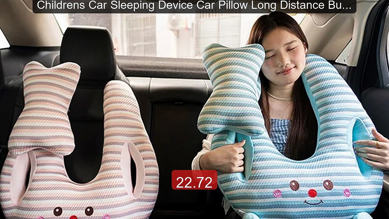 Childrens Car Sleeping Device Car Pillow Long Distance Bus Sea... -- Best Buy 2026 | Great Quality!