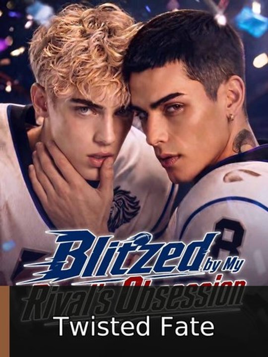 Blitzed by My Rival's Obsession EP engsubtitle fullmovie🎞️🍿 Twisted Fate