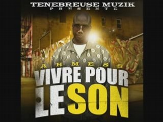 AHMESS - VIVRE POUR LE SON
