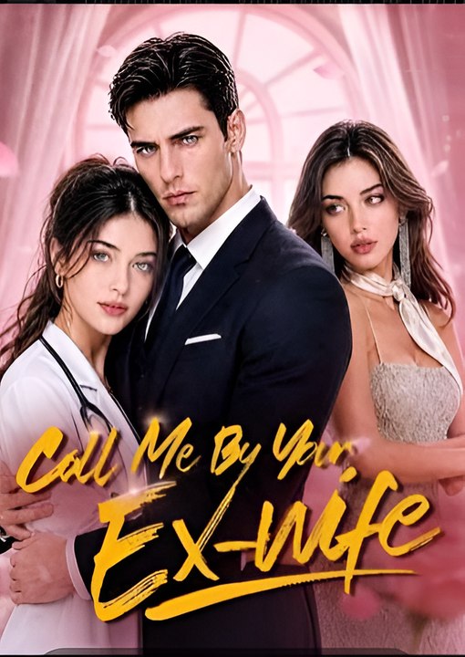 Call Me By Your Ex-wife