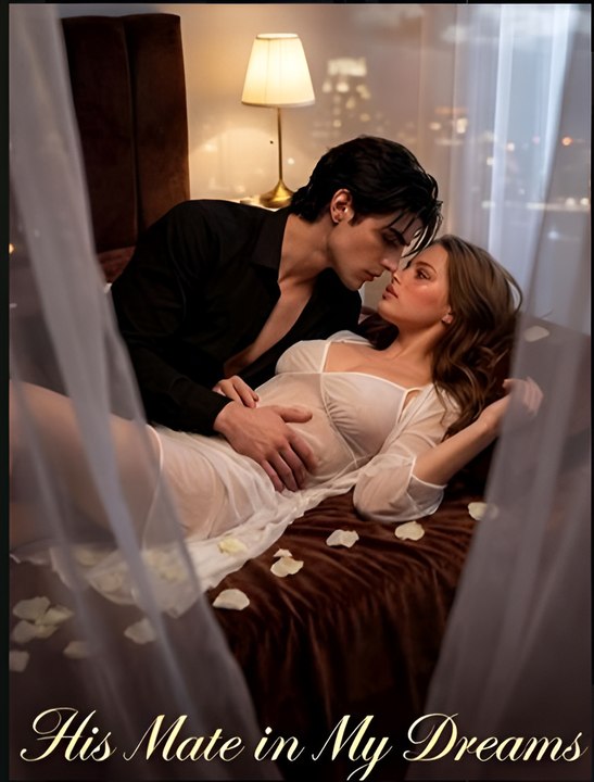 His Mate in My Dreams- Drama FULL MOVIES ENGLISH SUB