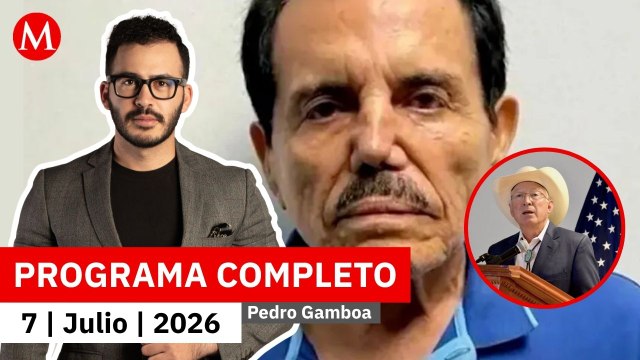Embajador de EU mintió sobre la captura del 'Mayo' Zambada | Pedro Gamboa, 7 de julio de 2026