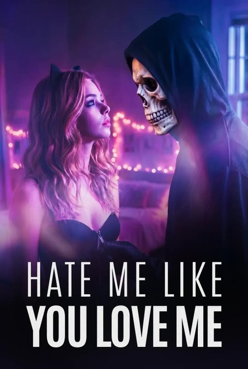 Hate Me Like You Love Me | Full Series | English