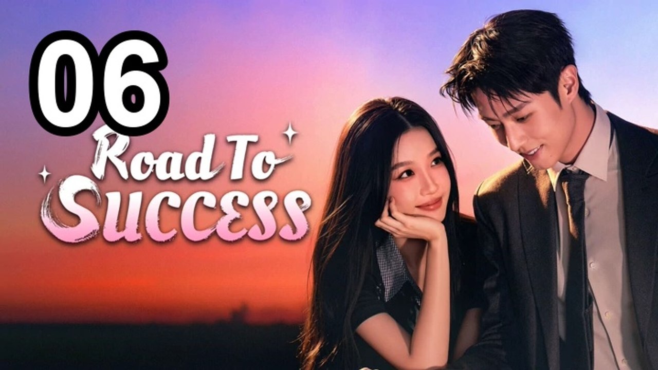 Road To Success (2026) - Folge 6 Englische Sub- und Asian Series DE SUB | Ganzer Film Deutsch