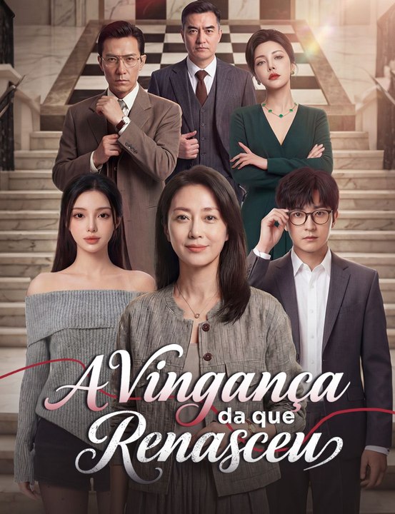 A Vingança da que Renasceu Série Completa