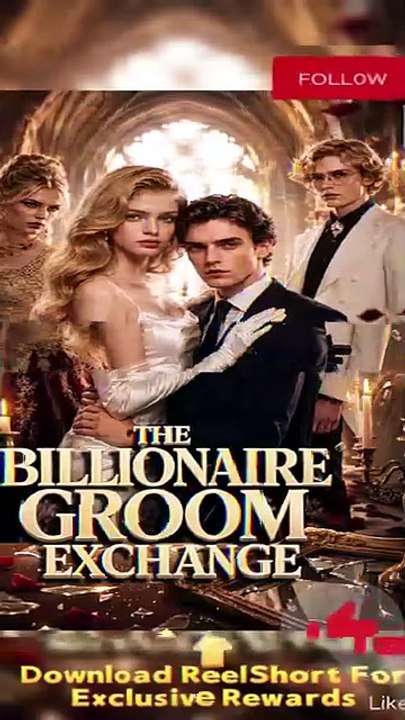💥The Billionaire Groom Exchange Dailymotion - AI Animation Movie #reelshort | Full Short Drama | English Sub 2026 [Full Movie]