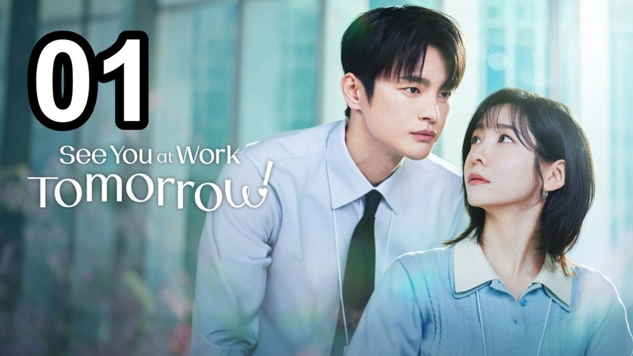 S.e.e Y.o.u a.t W.o.r.k T.o.m.o.r.r.o.w! - Episode 1 Englische Teilreihe Asien EN SUB | Ganzer Film Deutsch