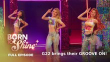 Born To Shine: Full Episode 90 (July 8, 2026)