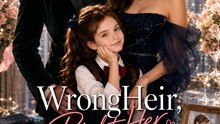 Wrong Heir, Right Her - Full Episode (ENGSUB) | Billionaire Romance, Office Romance, Short Drama