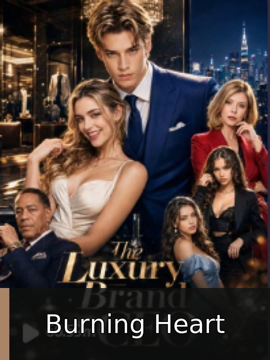 The Luxury Brand Ceo engsub watchfull🔥🍿🍿 Burning Heart