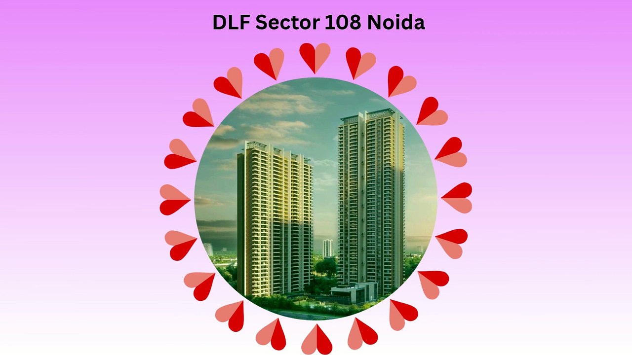 DLF Sector 108 Noida