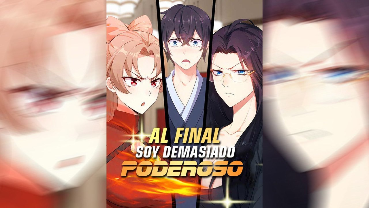 Al Final Soy Demasiado Poderoso | Serie Completa | Short Drama Español | NITRO REALMS