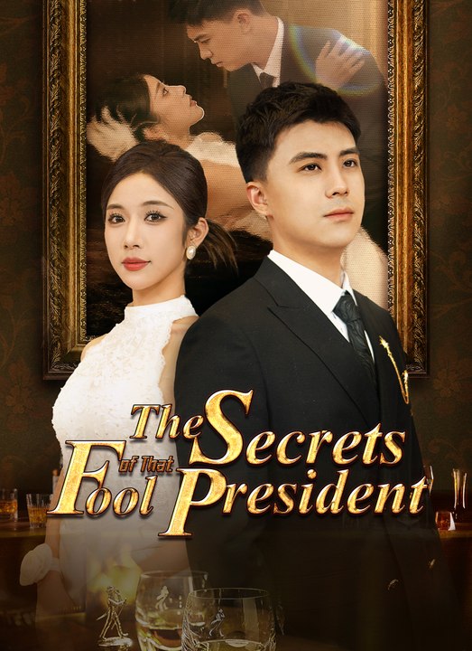 The Secrets of That Fool President | Full 61 Eps SD Drama 2026