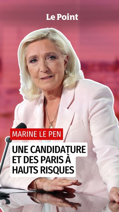 Candidature de Marine Le Pen : des paris à hauts risques