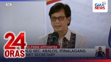 Ex-DILG Sec. Abalos, itinalagang Cabinet Secretary | 24 Oras