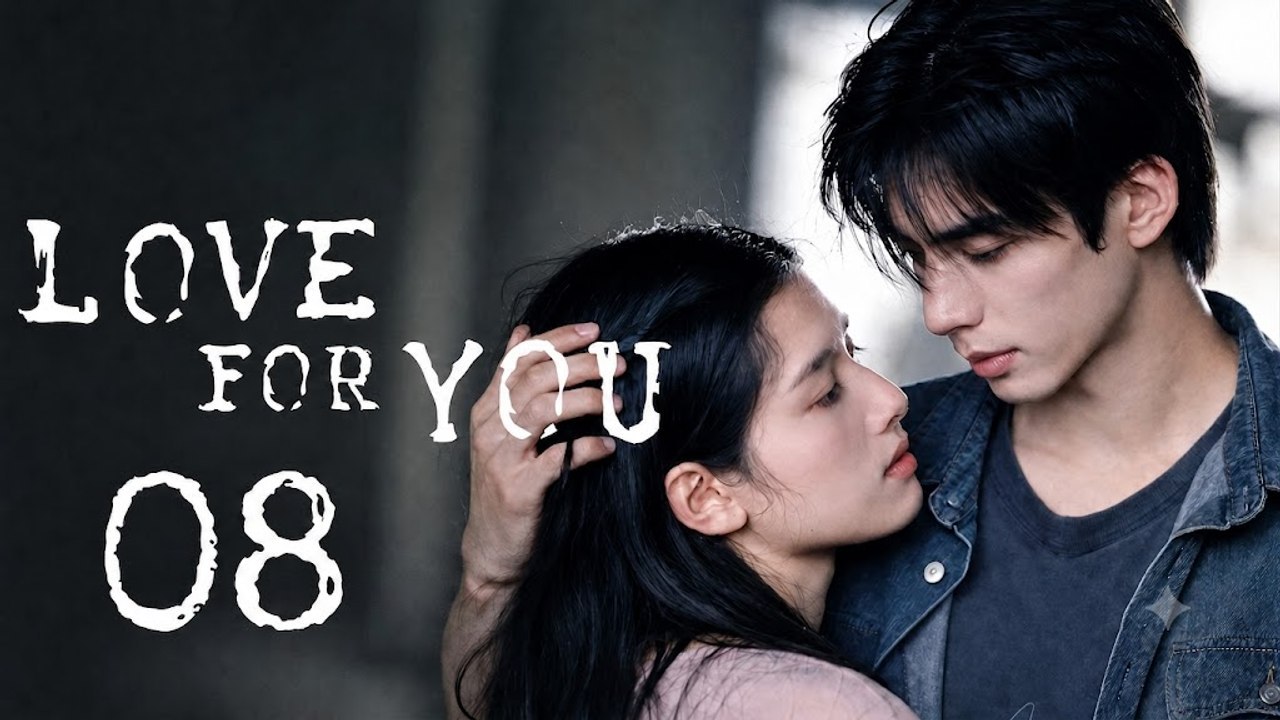 Love for You Ep 8 [ English Sub ] | Full Short Drama | English Sub 2026