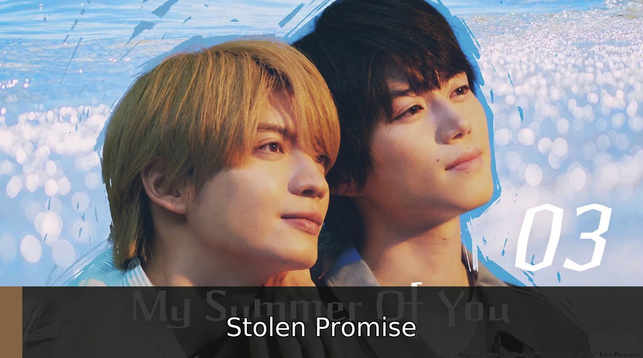 Ep.3 My Summer of You #englishsub #fullepisode🎥🍿🍿 | Stolen Promise