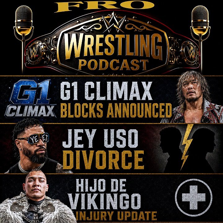 G1 Climax Update - Jey Uso Divorce - Vikingo Injury Update