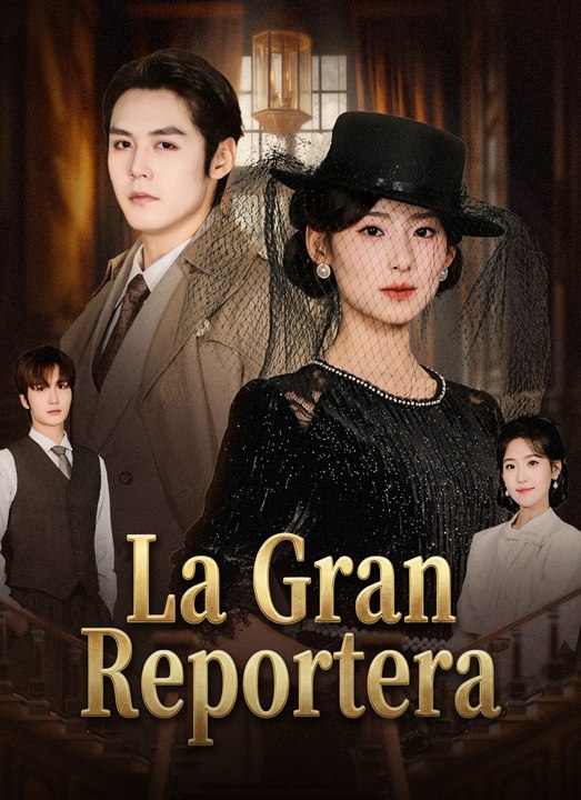 La Gran Reportera | Full 51 Eps SD Drama 2026
