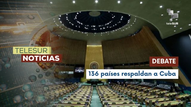 ONU aprobó el debate sobre las consecuencias del bloqueo contra Cuba
