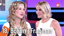Esra Erol İle Var Mısın Yok Musun | 18. Bölüm Fragman