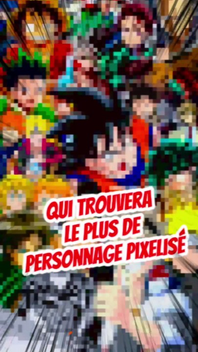 Qui trouvera le plus de personnages pixelisés dans l'univers MANGA