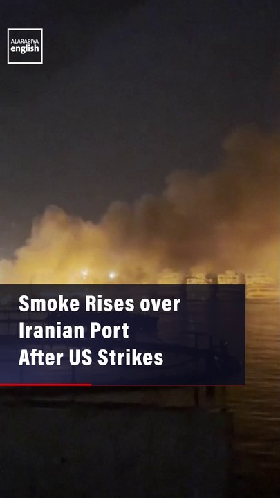 Smoke Rises over  Iranian Port  After US Strikes