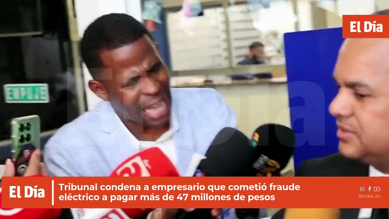 Tribunal condena a empresario que cometió fraude eléctrico a pagar más de 47 millones de pesos