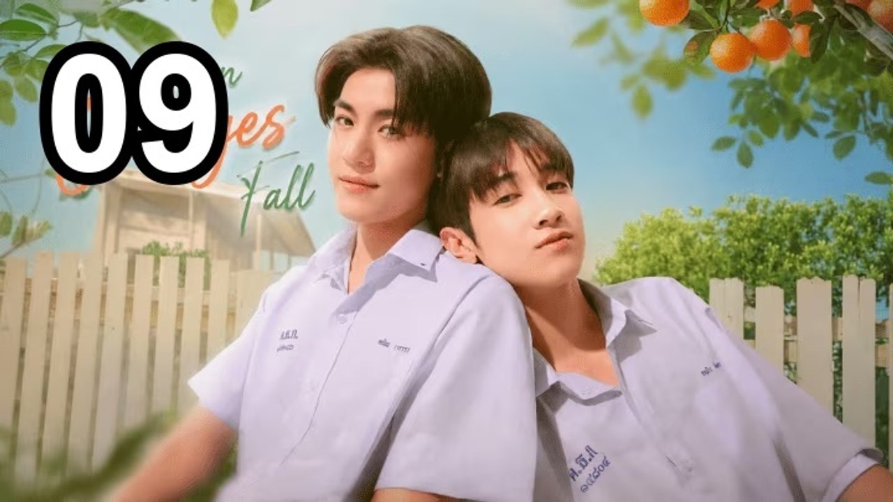 When Oranges Fall (2026) - Episode 9 English Sub | Asian Series EN SUB