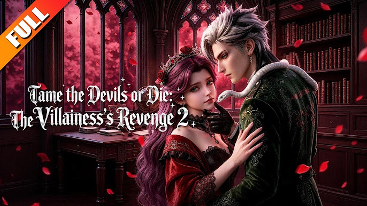 Tame The Devils Or Die: The Villainess's Revenge 2