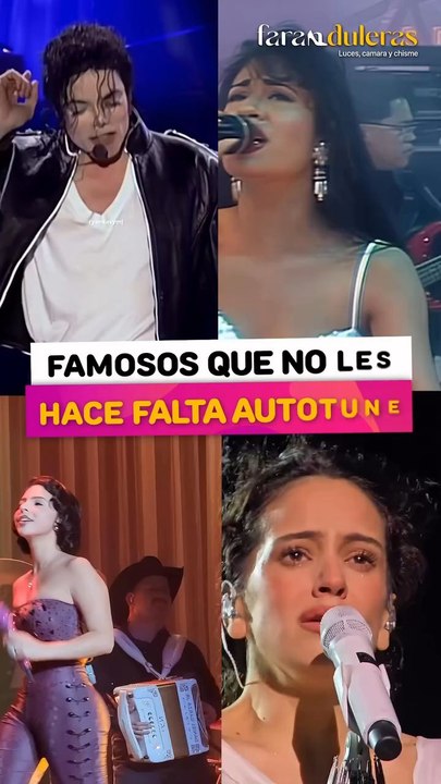 Famosos que no les hace falta el autotune