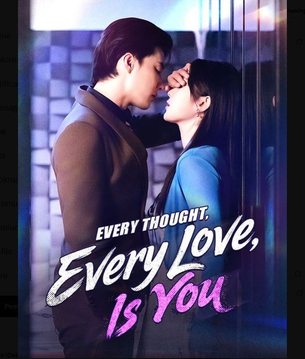 Every Thought Every Love Is You Chinese Drama - English Sub