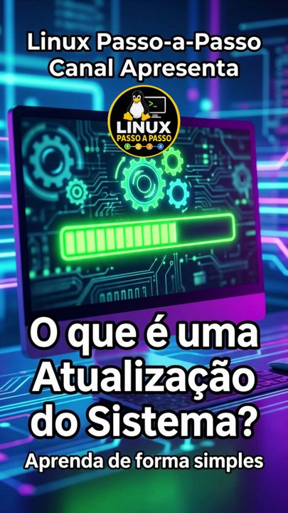 O QUE É ATUALIZAÇÃO DE SISTEMA - APRENDA AGORA